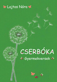 Lajtos Nóra: Cserbóka - Gyermekversek -  (Könyv)