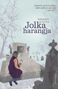 Egressy Zoltán: Jolka harangja -  (Könyv)