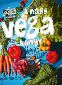A Street Kitchen bemutatja: A nagy vega könyv -  (Könyv)