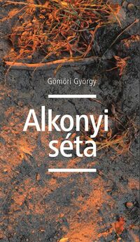 Gömöri György: Alkonyi séta -  (Könyv)