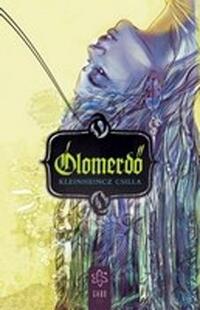 Kleinheincz Csilla: Ólomerdő -  (Könyv)