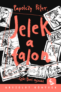 Papolczy Péter: Jelek a falon -  (Könyv)