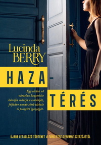 Lucinda Berry: Hazatérés -  (Könyv)