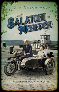 Tóth Gábor Ákos: Balatoni Menedék -  (Könyv)