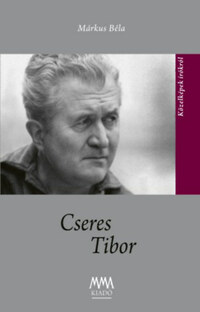 Márkus Béla: Cseres Tibor -  (Könyv)