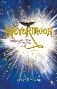 Jessica Townsend: Nevermoor 1. - Morrigan Crow négy próbája -  (Könyv)