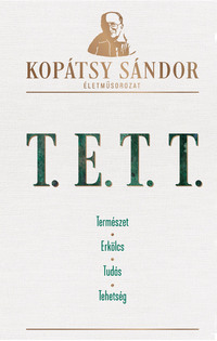 Kopátsy Sándor: T.E.T.T. -  (Könyv)