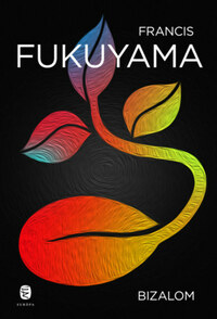 Francis Fukuyama: Bizalom -  (Könyv)