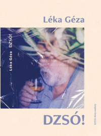 Léka Géza: Dzsó! -  (Könyv)