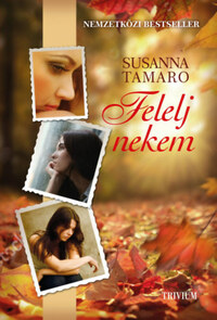 Susanna Tamaro: Felelj nekem -  (Könyv)