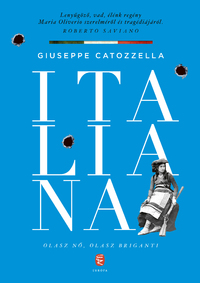 Giuseppe Catozzella: Italiana -  (Könyv)