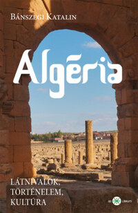 Bánszegi Katalin: Algéria -  (Könyv)