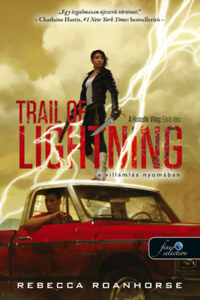Rebecca Roanhorse: Trail of Lightning - A villámlás nyomában - A Hatodik Világ 1. -  (Könyv)