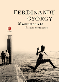 Ferdinandy György: Mamuttemető és más történetek -  (Könyv)