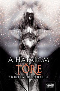 Kristen Ciccarelli: A hatalom tőre - Iskari-sorozat 2. rész -  (Könyv)