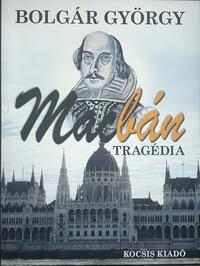 Bolgár György: Macbán - Tragédia -  (Könyv)
