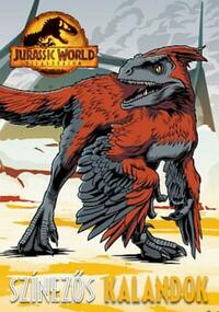 Jurassic World - Világuralom - Színezős kalandok -  (Könyv)
