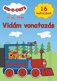 Ici-pici cicák - Vidám vonatozás -  (Könyv)