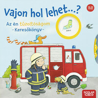 Kathrin Lena Orso: Vajon hol lehet...? Az én tűzoltóságom - Keresőkönyv -  (Könyv)