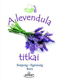 Rachel Frély: A levendula titkai -  (Könyv)