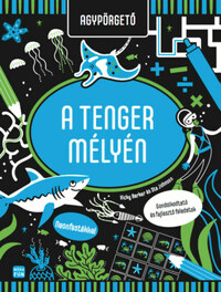 Vicky Barker: Agypörgető - A tenger mélyén - Gondolkodtató és fejlesztő feladatok -  (Könyv)