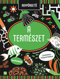 Vicky Barker: Agypörgető - A természet - Gondolkodtató és fejlesztő feladatok -  (Könyv)