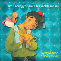 Györgyi Anna: Az Ezeregyéjszaka legszebb meséi - Hangoskönyv - MP3 -  (Könyv)