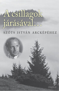 A csillagok járásával... - Szőts István arcképéhez -  (Könyv)