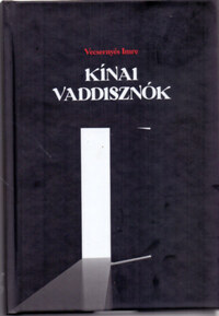 Vecsernyés Imre: Kínai vaddisznók -  (Könyv)