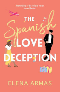 Elena Armas: The Spanish Love Deception -  (Könyv)