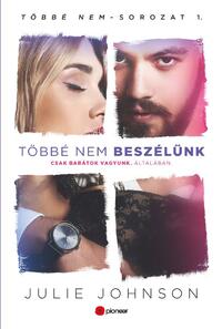Julie Johnson: Többé nem beszélünk -  (Könyv)