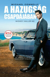 Michael Connelly: A hazugság csapdájában -  (Könyv)