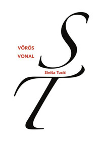 Sinisa Tucic: Vörös vonal -  (Könyv)