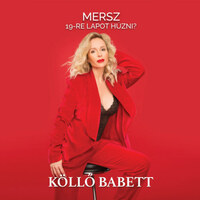 Köllő Babett: Mersz 19-re lapot húzni? -  (Könyv)