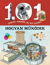 101 dolog, amiről jó, ha tudod, hogyan működik -  (Könyv)