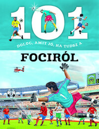 101 dolog, amit jó, ha tudsz a fociról -  (Könyv)