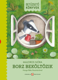 Majoros Nóra: Borz beköltözik - Betűzgető könyvek -  (Könyv)