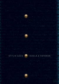 Ottlik Géza: Iskola a határon -  (Könyv)