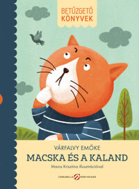 Várfalvy Emőke: Macska és a kaland -  (Könyv)