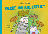 Dániel András: Merre jártok, kuflik? -  (Könyv)