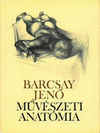 Barcsay Jenő: Művészeti anatómia (20. kiadás) -  (Könyv)