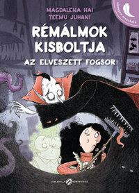 Magdalena Hai: Rémálmok kisboltja - Az elveszett fogsor -  (Könyv)