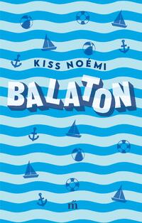 Kiss Noémi: Balaton -  (Könyv)
