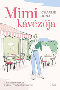 Charlie Jonas: Mimi kávézója -  (Könyv)