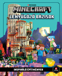 Minecraft - Lenyűgöző bázisok -  (Könyv)