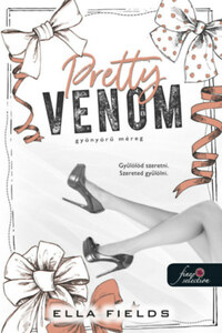 Ella Fields: Pretty Venom - Gyönyörű méreg - Gray Springs Egyetem 3. -  (Könyv)