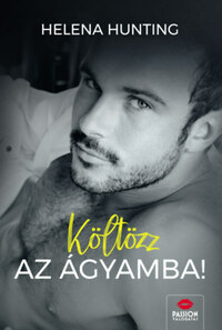 Helena Hunting: Költözz az ágyamba! -  (Könyv)