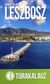 Barna Béla: Leszbosz - Túrakalauz -  (Könyv)