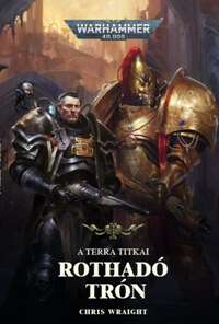 Chris Wraight: Rothadó trón -  (Könyv)