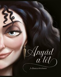 Serena Valentino: Anyád a tét! - A Banya története -  (Könyv)